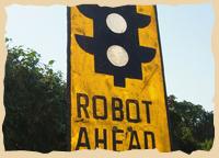 In Namibia, Botswana und Südafrika heißen Ampeln "Robots" - nicht dass Sie sich mal wundern
